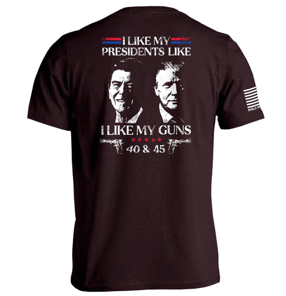 I Like My Presidents Like I Like My Guns Tee